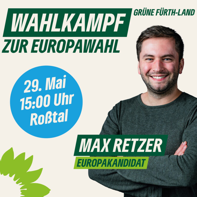 Einladung: Haustürwahlkampf in Roßtal zur Europawahl am 29. Mai in Roßtal mit Max Retzer, Europapakandidat